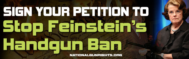 Stop Feinstein's Handgun Ban - Sign the Petition