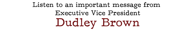 Listen to a special message from Dudley Brown